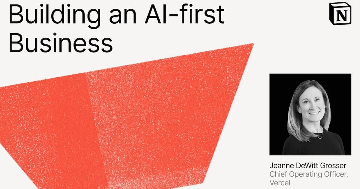 Building an AI-first business (Jeanne DeWitt Grosser)